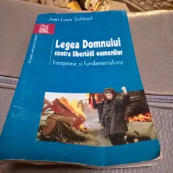 Legea Domnului contra libertatii oamenilor Integrisme fundamentalisme