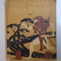 LEGENDELE OLIMPULUI. EROII - ALEXANDRU MITRU