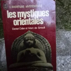 Les mystiques orientales - Daniel Odier, Marc de Smedt