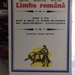 LIMBA ROMANA. CLASA A III-A /VOCABULAR ROMAN-GERMAN - BALLA SARA