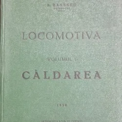LOCOMOTIVA, VOL.I CALDAREA - A. ZANESCU