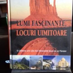 LUMI FASCINANTE, LOCURI UIMITOARE