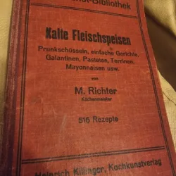 M. Richter - Kalte Fleischspeisen. 516 Rezepte