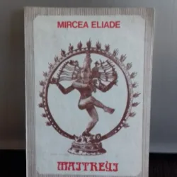 MAITREYI - MIRCEA ELIADE