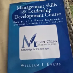 Management Skills & Leadership. Development Course - William L. Evans
