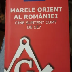 Marele Orient al Romaniei. Cine sunt? Cum? De ce? - Mircea Deaca, Alexis Doutain (cu dedicatie)