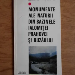 Margareta Mosneaga - Monumente ale naturii din bazinele Ialomitei, Prahovei si Buzaului
