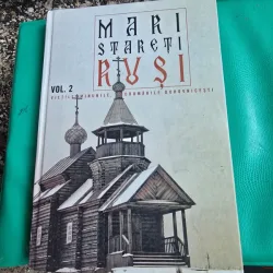 Mari Stareti rusi. Vietile, minunile, indrumarile duhovnicesti volumul II