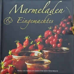 Marmeladen & Eingemachtes