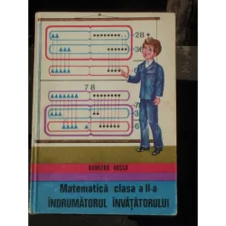 MATEMATICA CLASA A II-A INDRUMATORUL INVATATORULUI