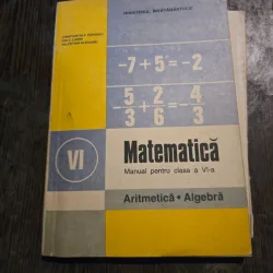 Matematica, manual pentru clasa a VI-a, aritmetica, algebra - Constantin P. Popovici