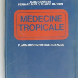 Medecine tropicale - Marc Gentilini