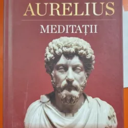 Meditatii - Marcus Aurelius