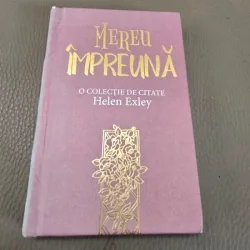 Mereu impreuna, colectie de citate - Helen Exley