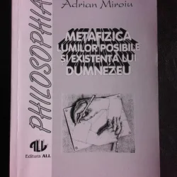 Metafizica lumilor posibile si existenta lui Dumnezeau - Adrian Miroiu