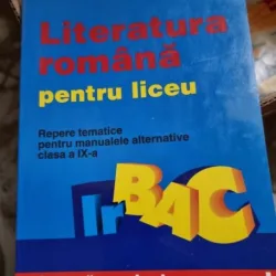 Mona Cotofan, Mihaela Dobos - Literatura Romana pentru liceu. Clasa a IX-a