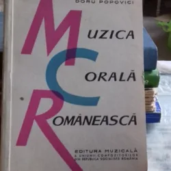 MUZICA CORALA ROMANEASCA - DORU POPOVICI (cu dedicatie de la autor pentru Familia Petru Vintila)