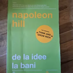 Napoleon Hill - De la idee la bani
