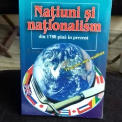 Natiuni Si Nationalism Din 1780 Pina In Prezent - E.j. Hobsbawm