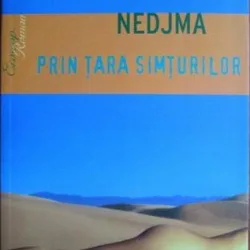 Nedjma - Prin Tara Simturilor. Poveste Erotica