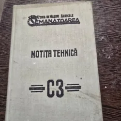 Notita tehnica a combinei de cereale C3