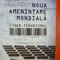 NOUA AMENINTARE MONDIALA - JAMES F. DUNNIGAN