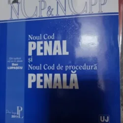 Noul Cod Penal si Noul Cod de Procedura Penala - Dan Lupascu