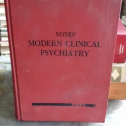NOYES' MODERN CLINICAL PSYCHIATRY - LAWRENCE C. KOLB   (PSIHIATRIE CLINICA MODERNA)