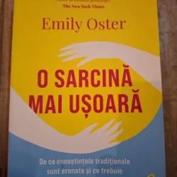 O sarcina mai usoara - Emily Oster