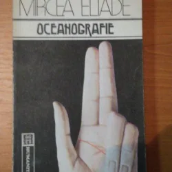 OCEANOGRAFIE - MIRCEA ELIADE