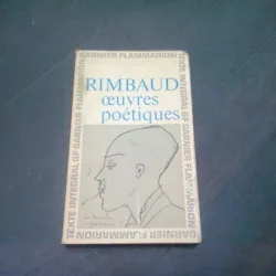 OEUVRES POETIQUES - RIMBAUD