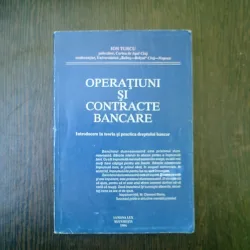 Operatiuni si contracte bancare - Ion Turcu
