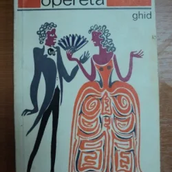 OPERETA -GHID - TITUS MOISESCU, MILTIADE PAUN ,