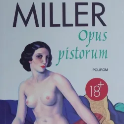 Opus pistorum - Henry Miller