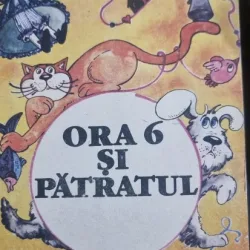 ORA 6 SI PATRATUL - IOSIF LUPULESCU