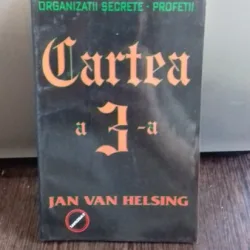 ORGANIZATII SECRETE. PROFETII. CARTEA A 3-A - JAN VAN HELSING
