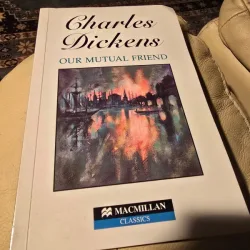Our mutual friend - Charles Dickens