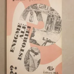 Paul Stefanescu - Enigme ale istoriei (vol. II)