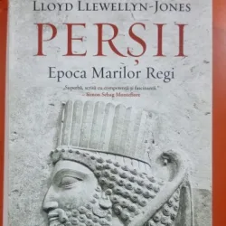 Persii. Epoca marilor regi - Lloyd Llewellyn-Jones