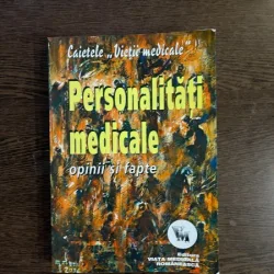 Personalitati medicale, opinii si fapte