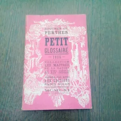 Petit Glossaire Traduction de quelques Mots Financiers. Esquisses de moeurs administratives Tome premier suivi de La double vie de J. Boucher de Perthes par Patrice Boussel  (carte in limba franceza)