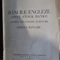 Petru Draganescu-Brates - Bancile Engleze de depozit (Joint Stock Banks) Istoric, Organizare, Fuzionari, Crizele Bancare