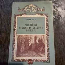 Pitorescul regiunilor carstice din RPR - Marcian Bleahu