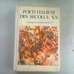 POETI ITALIENI IN SECOLUL XX - MARIN MINCU