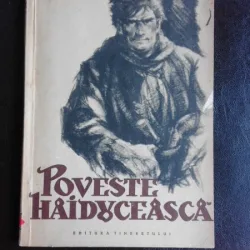 Poveste haiduceasca - Victor Eftimiu, ilustratii de Radu Viorel