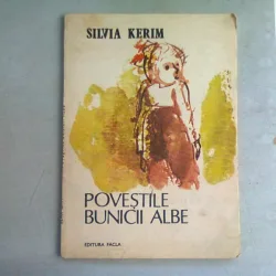 POVESTILE BUNICII ALBE - SILVIA KERIM