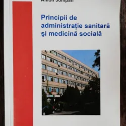 PRINCIPII DE ADMINISTRATIE SANITARA SI MEDICINA SOCIALA - AFILON JOMPAN