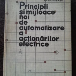 Principii si mijloace noi de automatizare a actionarilor electrice - D. Damsker