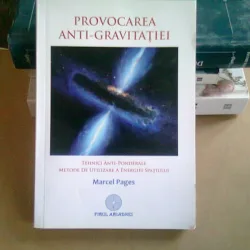 PROVOCAREA ANTI-GRAVITATIEI - MARCEL PAGES