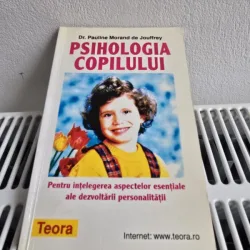 Psihologia copilului - Pauline Morand de Jouffrey